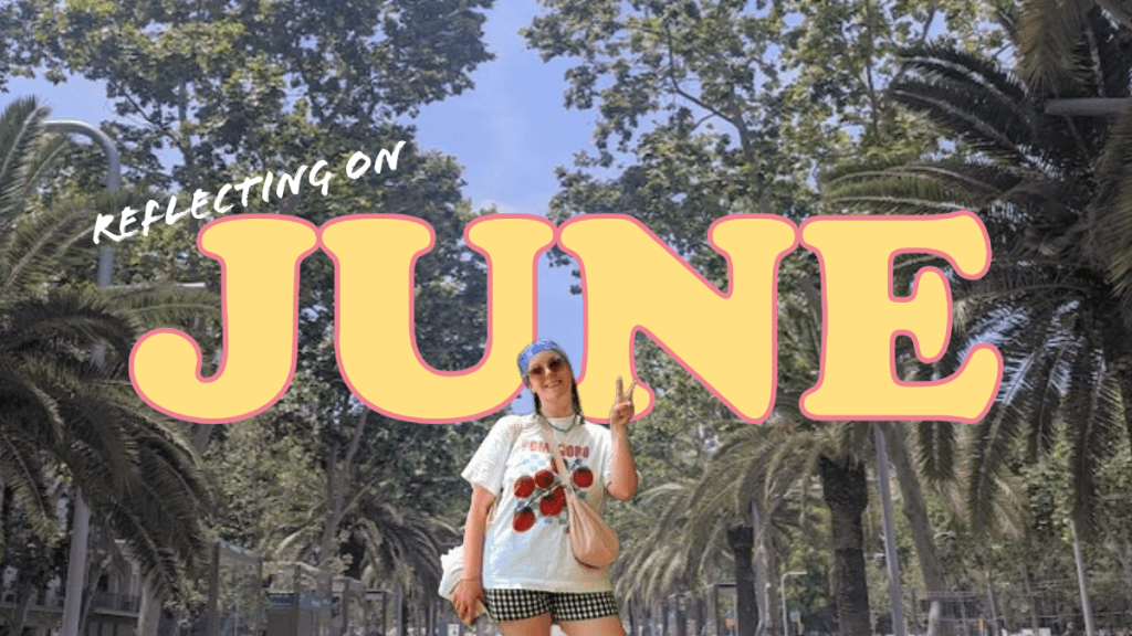 Reflecting on June and Life&nbsp;Post-Primavera